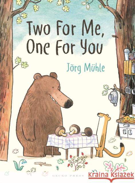 Two for Me, One for You Jorg Muhle 9781776572403 Gecko Press - książka