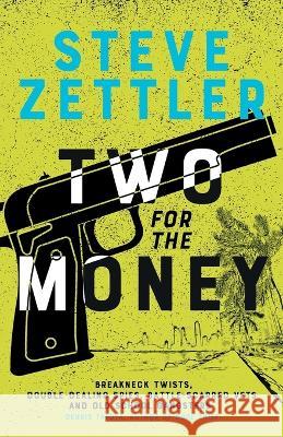 Two for the Money Steve Zettler   9783988320261 Vine Leaves Press - książka