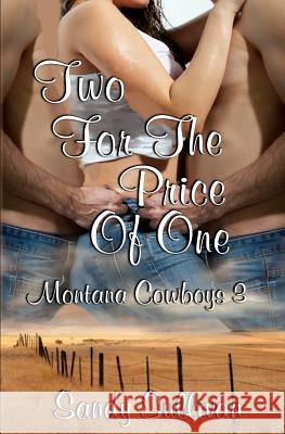 Two For The Price Of One: Montana Cowboys Sullivan, Sandy 9781618851420 Secret Cravings Publishing - książka