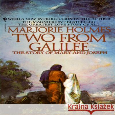 Two from Galilee: The Story of Mary and Joseph Marjorie Holmes 9780553281002 Bantam Books - książka