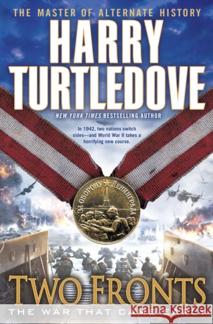 Two Fronts (the War That Came Early, Book Five) Harry Turtledove 9780345524690 Del Rey Books - książka