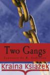 Two Gangs Laurence De B. Anderson 9781499787108 Createspace