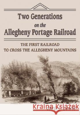 Two Generations on the Allegheny Portage Railroad Christopher Jon Lewie 9781572492578 Burd Street Press - książka