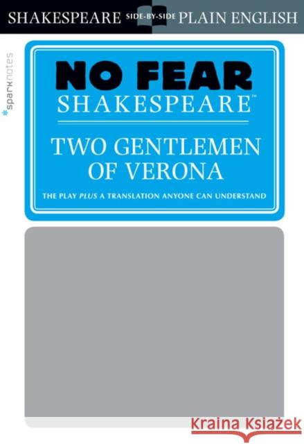 Two Gentlemen of Verona (No Fear Shakespeare): Volume 24 Sparknotes 9781454928072 Sparknotes - książka