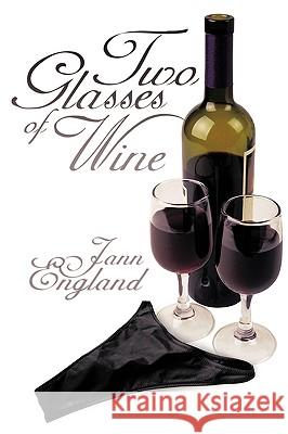 Two Glasses of Wine England, Jann 9781449045548 Authorhouse - książka