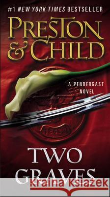 Two Graves Douglas J. Preston Lincoln Child 9781455584413 Grand Central Publishing - książka