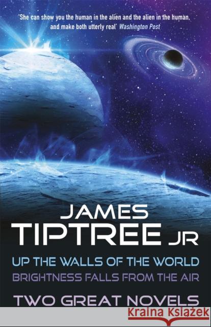 Two Great Novels James Tiptree Jr 9781473203105 GOLLANCZ - książka