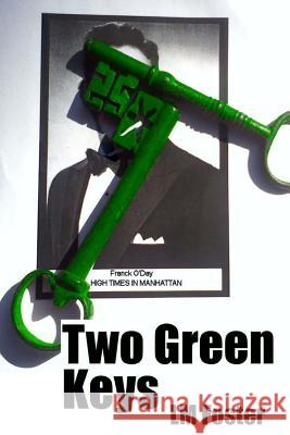 Two Green Keys LM Foster 9780615867960 9th Street Press - książka