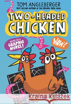 Two-Headed Chicken Tom Angleberger Tom Angleberger 9781536223217 Walker Books Us - książka
