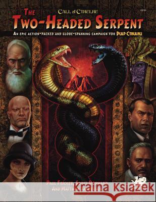 Two-Headed Serpent: A Pulp Cthulhu Campaign for Call of Cthulhu Paul Fricker Scott Forward Matt Sanderson 9781568824048 Chaosium - książka
