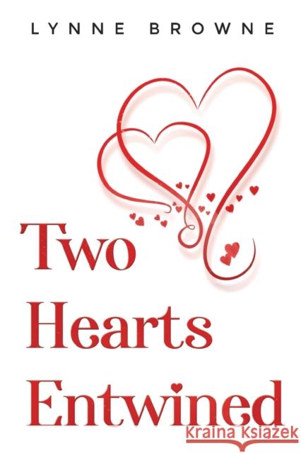 Two Hearts Entwined Lynne Browne 9781804390382 Olympia Publishers - książka