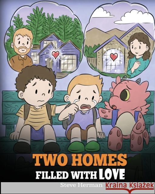 Two Homes Filled with Love: A Story about Divorce and Separation Steve Herman 9781649160560 Dg Books Publishing - książka