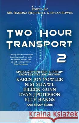 Two Hour Transport 2 Nib                                      Ramona Ridgewell Keyan Bowes 9781958880203 Fairwood Press LLC - książka