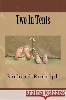 Two In Tents Rudolph, Richard 9781530328352 Createspace Independent Publishing Platform - książka