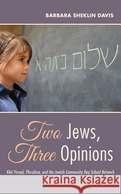 Two Jews, Three Opinions Barbara Sheklin Davis 9781532673320 Resource Publications (CA) - książka