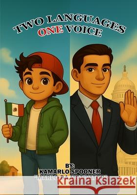 Two Languages, One Voice Kamarlo Spooner Marlo D 9781736225172 Marlo Da Motivator LLC - książka