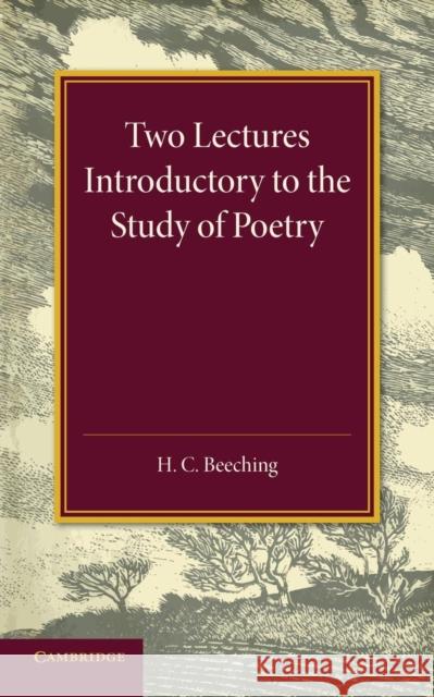 Two Lectures Introductory to the Study of Poetry Henry Charles Beeching 9781107654914 Cambridge University Press - książka