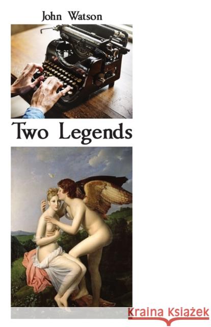 Two Legends John Watson 9781760419646 Ginninderra Press - książka