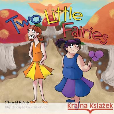 Two Little Fairies Cheryl Black 9781480855250 Archway Publishing - książka
