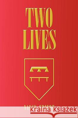 Two Lives Nancy Friedt 9781441546920 Xlibris Corporation - książka