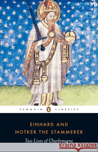 Two Lives of Charlemagne Einhard Notker the Stammerer 9780140455052 Penguin Books Ltd - książka