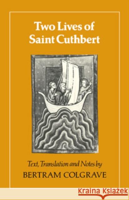 Two Lives of St. Cuthbert Colgrave                                 Bertram Colgrave Bertram Colgrave 9780521313858 Cambridge University Press - książka