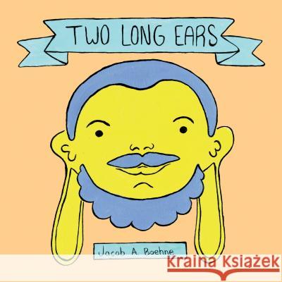 Two Long Ears Jacob A. Boehne 9780764350399 Schiffer Publishing - książka
