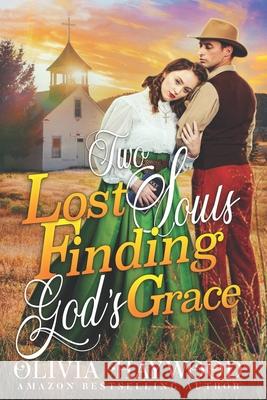Two Lost Souls Finding God's Grace: A Christian Historical Romance Book Olivia Haywood 9798355799496 Independently Published - książka