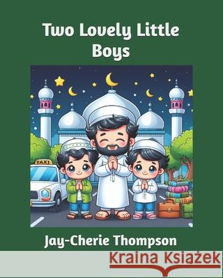 Two Lovely Little Boys Jay-Cherie Thompson 9798329061741 Independently Published - książka