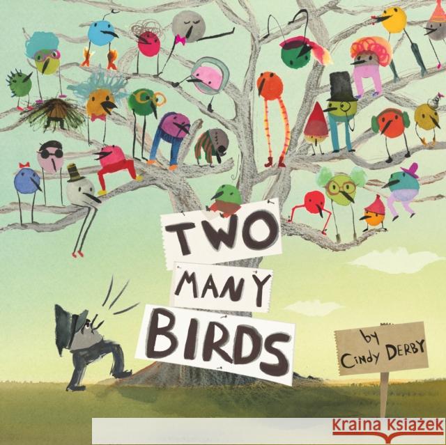 Two Many Birds Cindy Derby Cindy Derby 9781250232540 Roaring Brook Press - książka