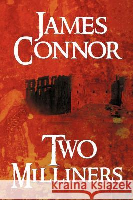 Two Milliners James Connor 9781469140087 Xlibris Corporation - książka