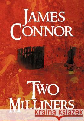 Two Milliners James Connor 9781469140094 Xlibris Corporation - książka