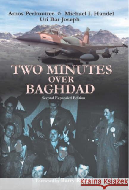 Two Minutes Over Baghdad Amos Perlmutter Michael I. Handel Uri Bar-Joseph 9780714654225 Frank Cass Publishers - książka