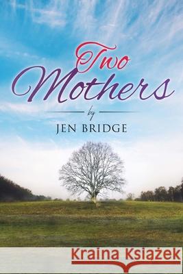 Two Mothers Jen Bridge 9781956094428 Universal Breakthrough - książka