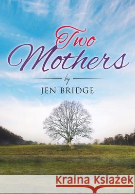 Two Mothers Jen Bridge 9781956094435 Universal Breakthrough - książka