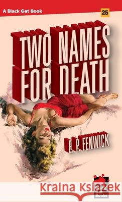 Two Names for Death E. P. Fenwick 9781951473013 Stark House Press - książka