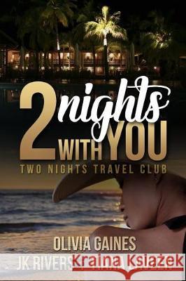 Two Nights with You Olivia Gaines Tiana Laveen Jewel River 9781975835057 Createspace Independent Publishing Platform - książka