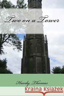 Two on a Tower Hardy Thomas Mybook 9781547145959 Createspace Independent Publishing Platform - książka