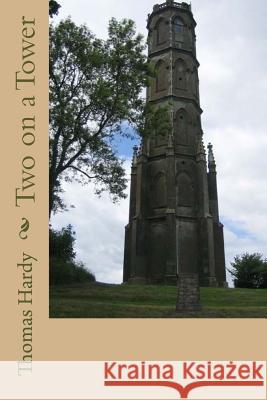 Two on a Tower Thomas Hardy 9781719092227 Createspace Independent Publishing Platform - książka