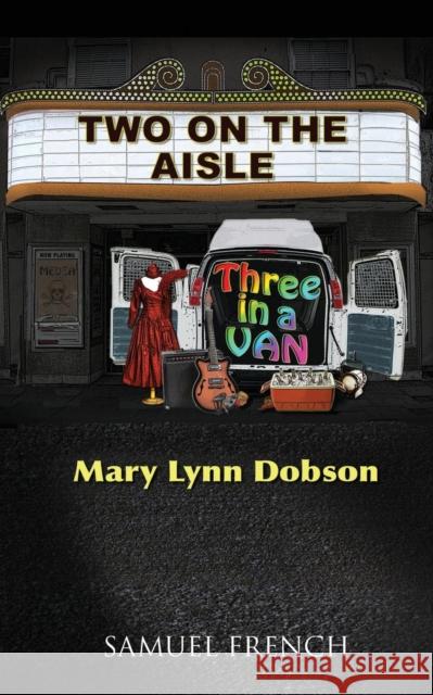 Two on the Aisle, Three in a Van Mary Lynn Dobson 9780573701023 Samuel French Trade - książka