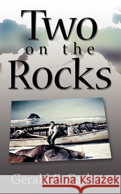 Two on the Rocks Gerald F. Carlson 9781587216800 Authorhouse - książka