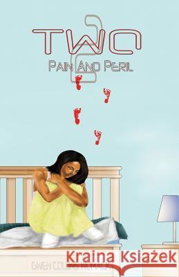 Two: Pain And Peril Womack, Gwen 9780982932698 M. Publications - książka