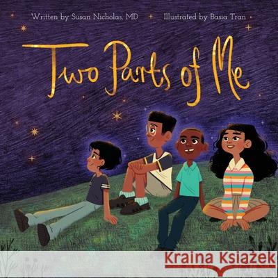 Two Parts of Me: I Am More Than My Body Basia Tran Susan Nicholas 9781732433649 Human Consciousness Consortium - książka