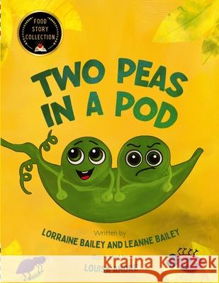 Two Peas in a Pod Lorraine Bailey Leanne Bailey Louisa Andr? 9781068667657 Own Imprint - książka