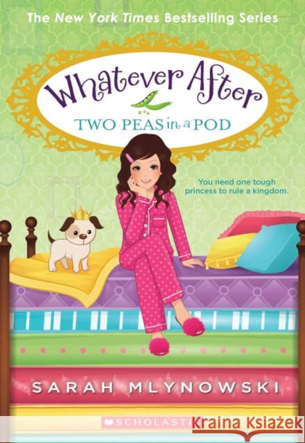 Two Peas in a Pod (Whatever After #11) Sarah Mlynowski 9781338162912 Scholastic Inc. - książka