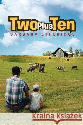 Two Plus Ten Barbara Etheridge 9781456885335 Xlibris Corporation - książka