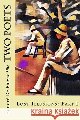 Two Poets: Lost Illusions: Part I Honore de Balzac Ellen Marriage 9781981510962 Createspace Independent Publishing Platform - książka