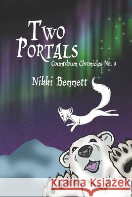 Two Portals Nikki Bennett 9781941036327 Firedrake Books, LLC - książka