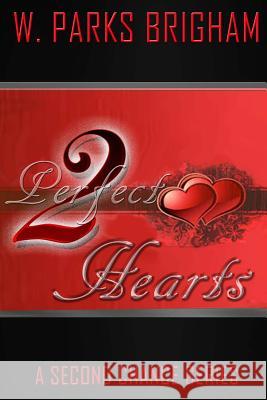 Two Precious Hearts W. Parks Brigham 9781987482195 Createspace Independent Publishing Platform - książka
