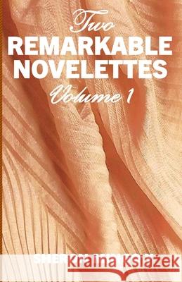 Two Remarkable Noveletts: Volume 1 Sheron Mingo Y 9798985572438 Supermementosyea - książka